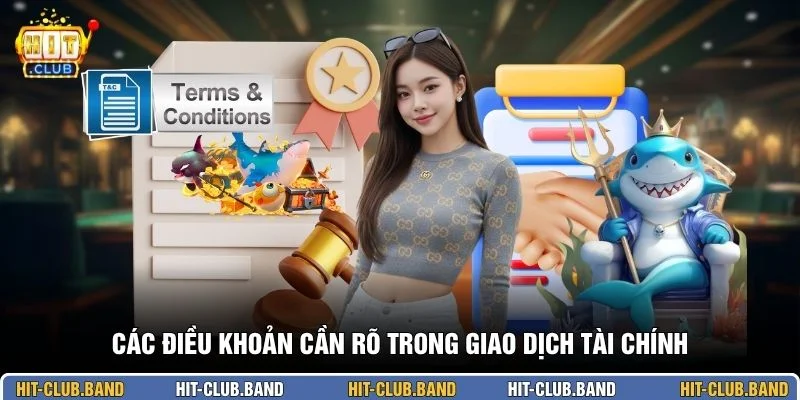 Các điều khoản cần rõ trong giao dịch tài chính