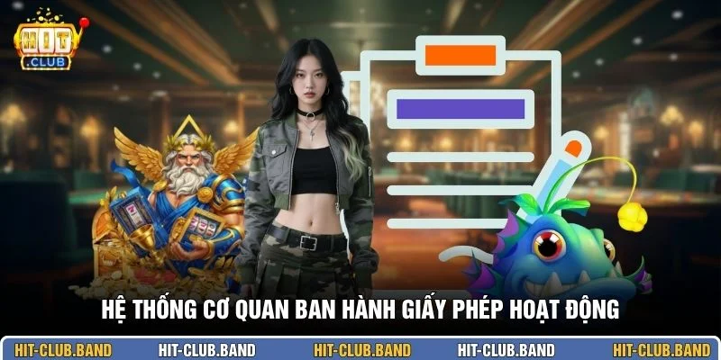 Hệ thống cơ quan ban hành giấy phép hoạt động